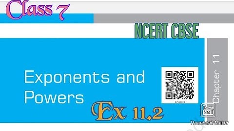 Exponents & Powers : Exercise 11.2 (Mathematics) | Chapter 11 | Class  7| NCERT CBSE