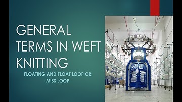 General terms in weft knitting technique - Floating and float stitch or miss loop #textile #knitting