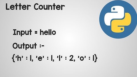 Letter Counter Program | Python Programming | Dictionary