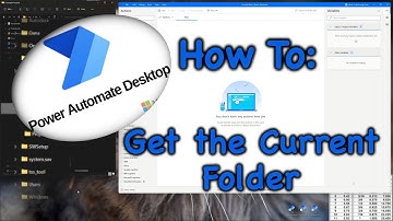 Get Current Folder in Power Automate Desktop