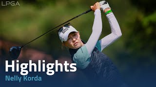 Nelly Korda Round 1 Highlights | 2023 CPKC Women's Open