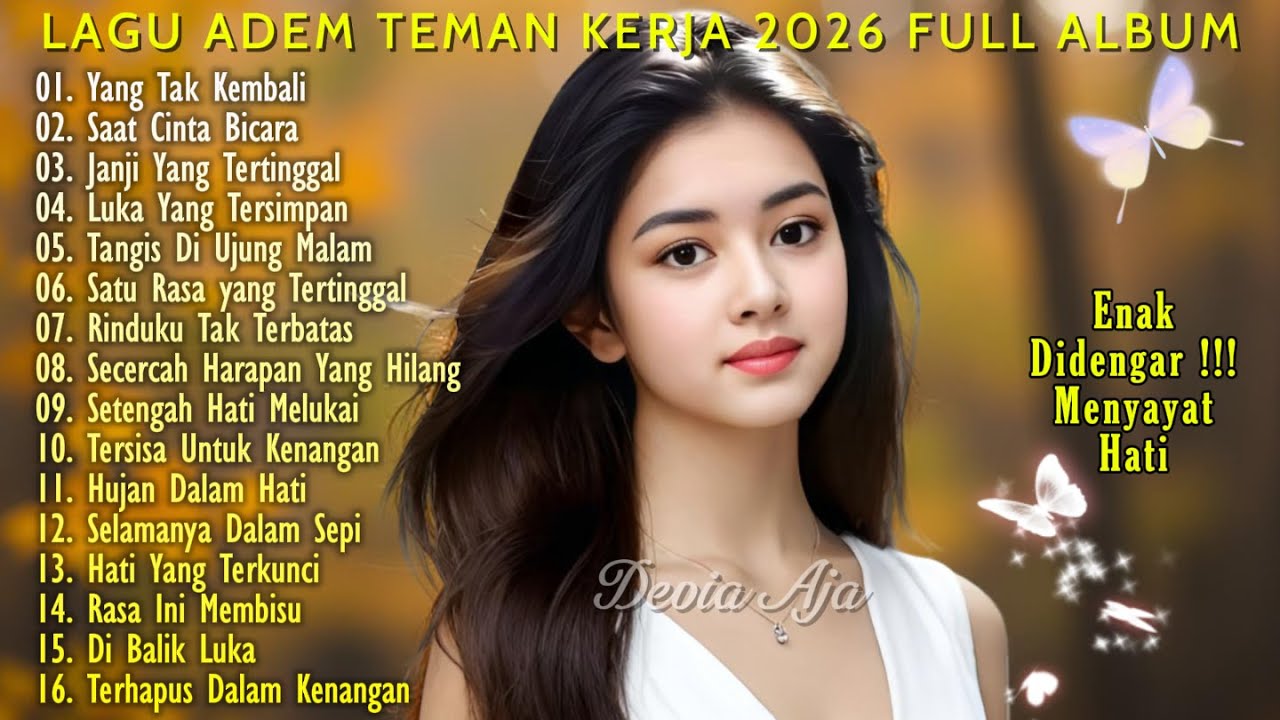 LAGU TERBARU 2026 FULL ALBUM BUAT KERJA | SLOW ROCK & MELLOW TERPOPULER MENUSUK HATI