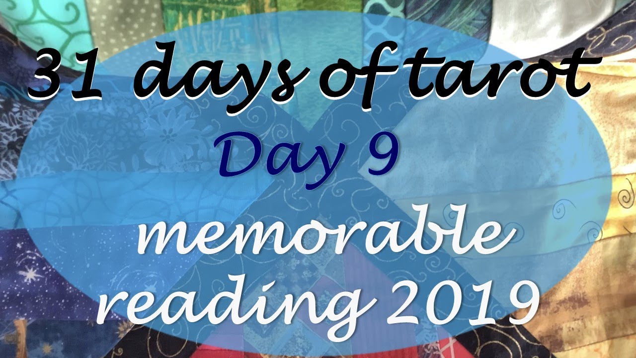 Memorable Reading in 2019 - Day 9 - 31 days of tarot