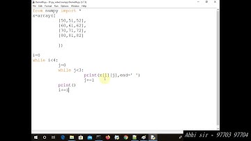 numpy ( 2d array display using while loop ) for machine learning in python in hindi part 15