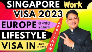 SINGAPORE Work VISA 2023 || How to Singapore Work Visa 2023 || Why to go SINGAPORE with WORK VISA