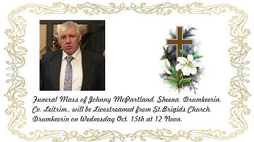 Funeral Mass of Johnny McPartland R.I.P.