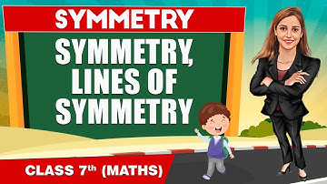 Symmetry - Part 2 || Class 7th Maths || Junoon Pro
