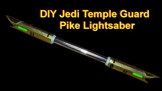 DIY Star Wars Jedi Temple Guard Pike Lightsaber