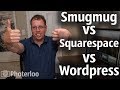 SmugMug vs Squarespace vs Wordpress For Photography Website Review