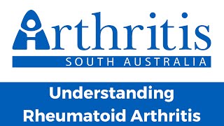 Arthritis SA - Understanding Rheumatoid Arthritis