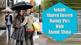 Sonam Kapoor Shared Unseen Dating Pics With Anand Ahuja