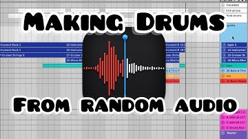 how to make drums from random audio |organic house how to|