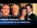 🔥 "ERA UN INFIERNO VIVIR EN ESA CASA" Valentín YANKELEVICH contó la VIOLENCIA que SUFRIÓ de su PADRE