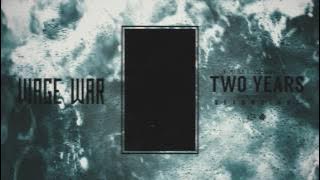 Download lagu Wage War - Two Years