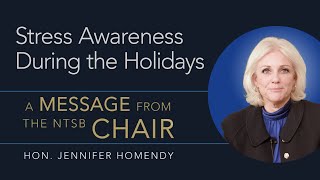 NTSB Holiday Message - Stress Awareness During the Holidays by NTSBgov 578 views 4 months ago 1 minute, 52 seconds