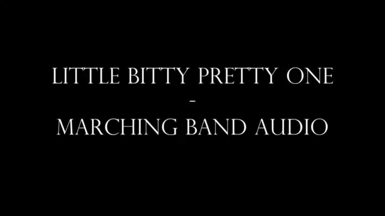 Little Bitty Pretty One Marching Band Audio YouTube