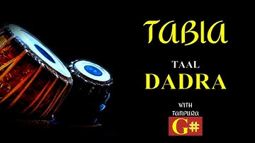 DADRA TAAL 6 BEATS । TABLA G# SCALE । LOOP WITH TANPURA