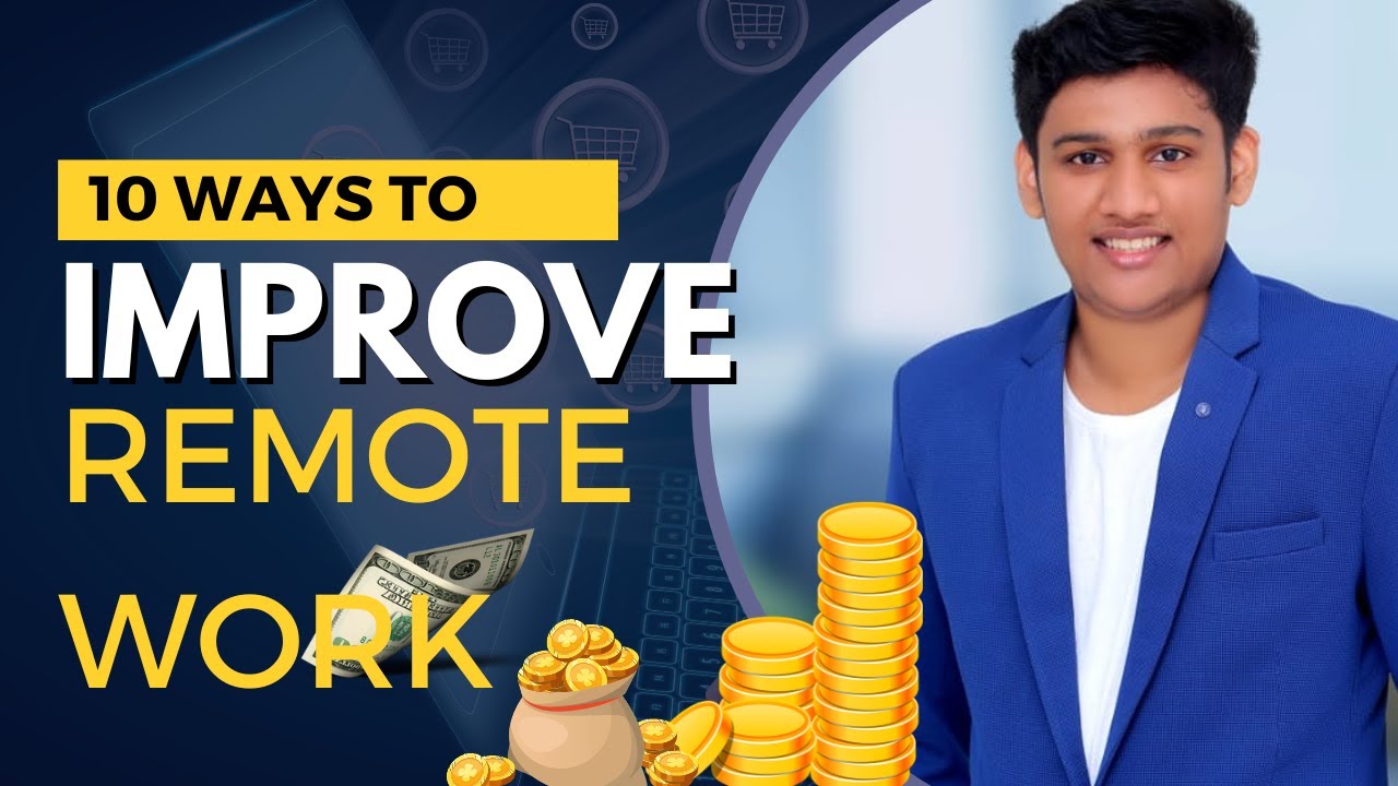 10 Ways to improve your remote work | remote business to grow | How to ...