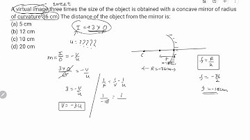 A virtual image three times the size of the object is obtained with a concave mirror of radius of...