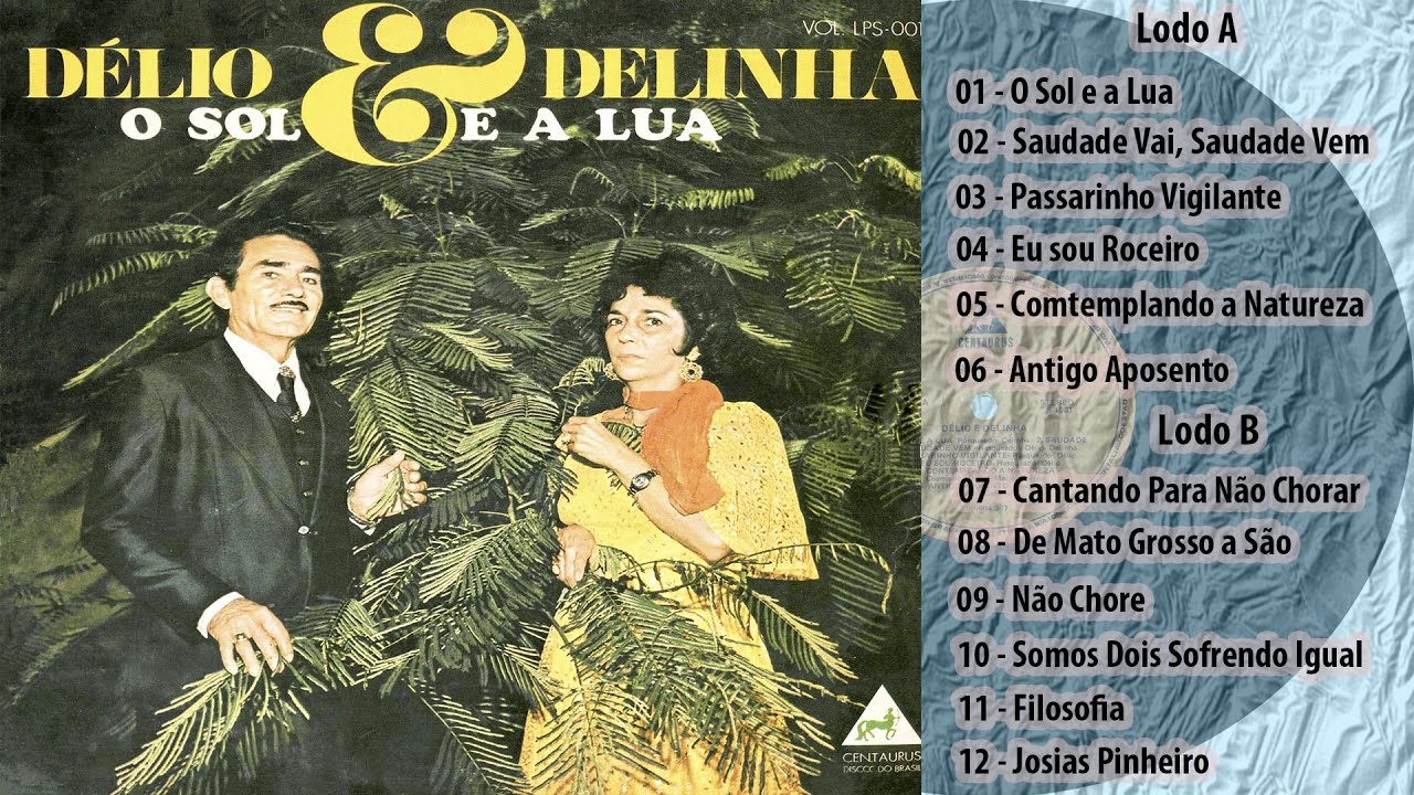 Songs Like O Sol e a Lua by Délio E Delinha (100+ Tracks)