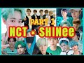 💚 NCT x SHINee 💙 [PART 1] // NCT the Shawols ver.