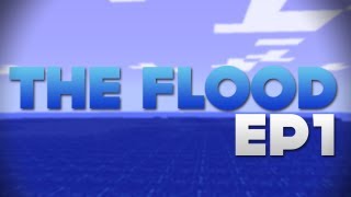 The Flood [Survival Map] /w Luke - Ep1 - Old friends, new experiences.