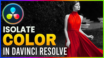 How to Isolate a Color in Davinci Resolve