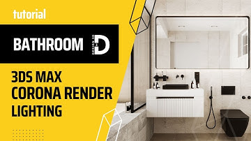 3dsmax Corona Render Bathroom Tutorial