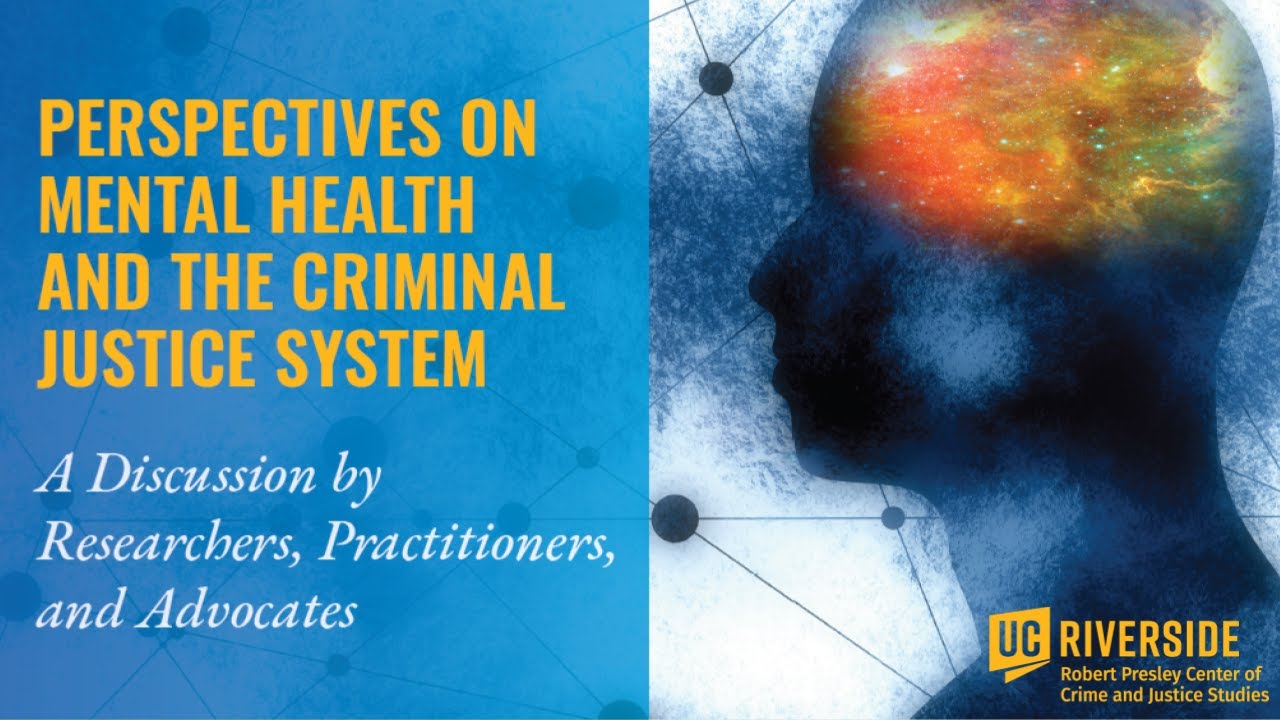 Perspectives on Mental Health and the Criminal Justice System - YouTube