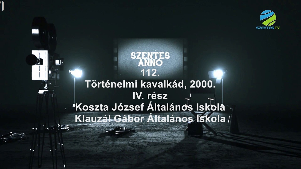 Szentes Anno 112. adás - Történelmi kavalkád 2000. IV. rész