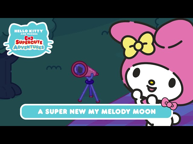 A Super New My Melody Moon | Hello Kitty and Friends Supercute Adventures S9 EP7 class=