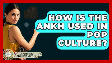 How Is The Ankh Used In Pop Culture? - Exploring Ancient Myths