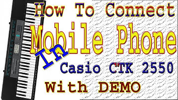 how to connect your phone with keyboard || Casio CTK 2550