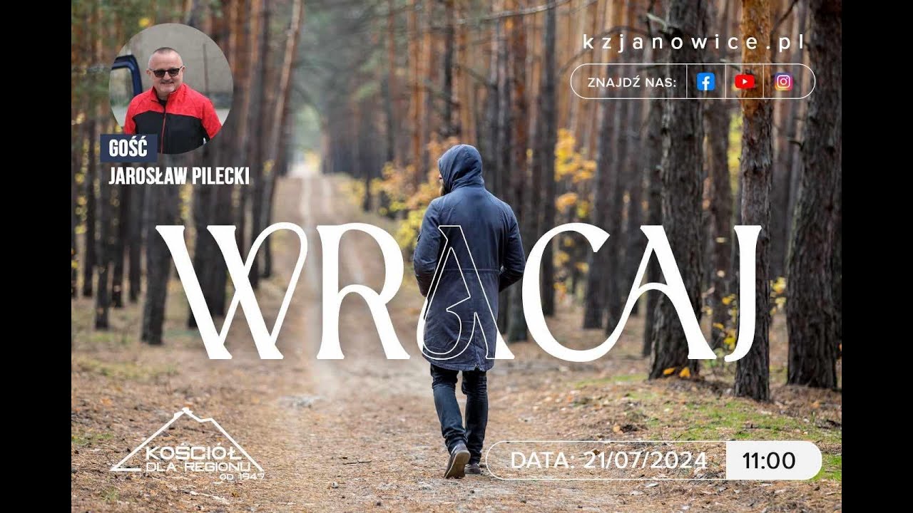 WRACAJ | Jarosław Pilecki | 21.07.2024r.