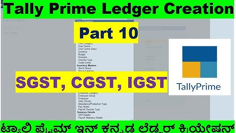 #17 Tally Prime Complete Tutorial in Kannada/Ledger Creation/How to Create Ledger-Tally Prime-Par-10