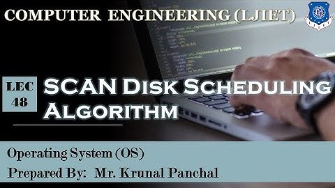 Lect-48 SCAN Disk Scheduling Algorithm | Operating System | Computer Engineering
