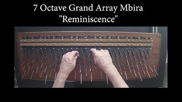 7 Octave Grand Array Mbira  "Reminiscence"
