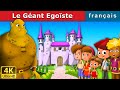 Le Géant Egoïste | Histoire Pour S'endormir | Histoire Pour Les Petit | Contes De Fées Français