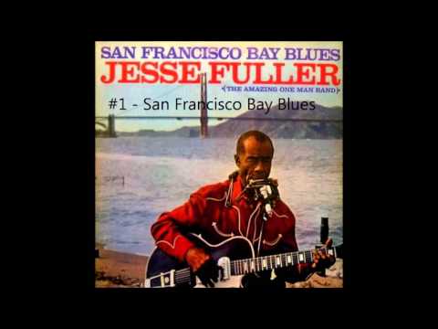 born-march-12,-1896-jesse-fuller-"san-francisco-bay-blues"
