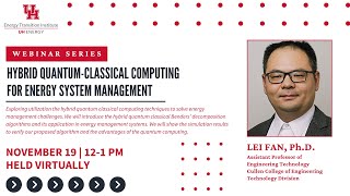ETI Webinar Series : Hybrid Quantum Classical Computing for Energy Systems Management