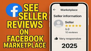 How To See Seller Reviews on Facebook Marketplace (2025)
