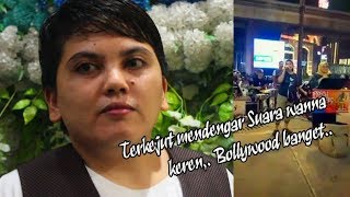 keren suaranya, Nyanyi India Teri Chunariya Dil Le Gayi dibukit bintang