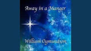 Away in a Manger