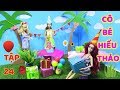 Phim CÔ BÉ HIẾU THẢO (Tập 24) Hạ My Làm Sinh Nhật Bất Ngờ Cho Mẹ (làm con nên nhớ)