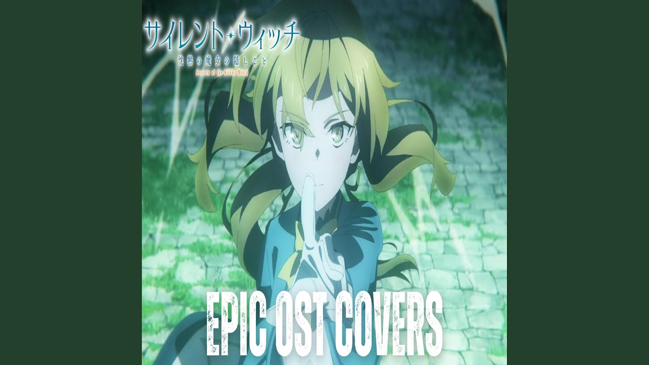 Secrets of the Silent Witch Main Theme