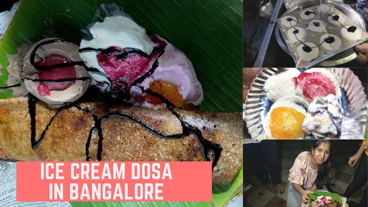 Ice cream dosa in Bangalore Kannada vlog Suvarna Malimath YouTube