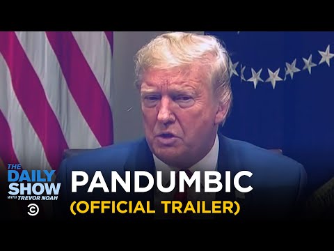 PANDUMBIC (Official Trailer) | The Daily Show