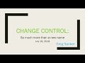 Change Control in ITIL4: So Much More Than a New Name - Greg Sanker