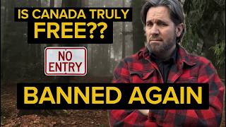 Is Canada STILL Free? Premier Admits: Well Ban the Woods Again