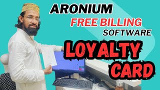 छोटे दुकानदारों के लिए 100% Free Billing System. Aronium lite billing software loyalty card option.